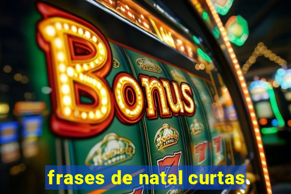 frases de natal curtas